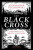 The Black Cross – A History of the Baltic Crusades - Aleksander Pluskowski