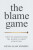 The Blame Game - Denis Liam Murphy