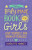 The Body Image Book for Girls - Charlotte  Markey