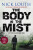 The Body in the Mist - Nick Louth