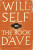 The Book of Dave - Will Self