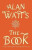 The Book - Alan Watts