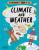 The Brainiac''s Book of the Climate and Weather - Rosie Cooper