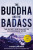 The Buddha and the Badass - Vishen Lakhiani