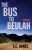 The Bus to Beulah - Eldridge Hanes