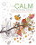 The Calm Colouring Book - 