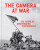 The Camera at War - Hilary Roberts