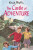 The Castle of Adventure - Enid Blyton