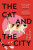 The Cat and The City - Nick Bradley
