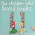 The Children Who Loved Books - Peter Carnavas