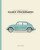 The Complete Book of Classic Volkswagens - John Gunnell