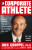 The Corporate Athlete - Jim Loehr,Jack L. Groppel