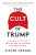 The Cult of Trump - Steven Hassan