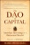 The Dao of Capital - Mark  Spitznagel