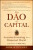 The Dao of Capital - Mark  Spitznagel