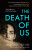 The Death of Us - Dean Abigail