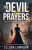 The Devil At Prayers - Ellora Lawhorn
