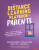 The Distance Learning Playbook for Parents - John  Hattie,Douglas Fisher,Nancy Frey,Rosalind  Wiseman