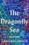 The Dragonfly Sea - Yvonne Adhiambo Owuor