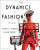 The Dynamics of Fashion - Murray Stoneová Elaine,Sheryl A.  Farnan