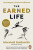The Earned Life - Marshall Goldsmith,Mark Reiter