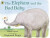 Elephant and the Bad Baby - Raymond Briggs,Elfrida Vipont