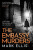 The Embassy Murders - Mark Ellis
