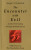 The Encounter with Evil and its Overcoming Through Spiritual Science - Sergei O. Prokof'ev