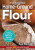 The Essential Home-Ground Flour Book - Sue Becker
