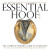 The Essential Hoof Book - Christina Cline,Susan Kauffmann