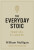 The Everyday Stoic - William Mulligan