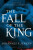 The Fall of the King - Johannes V. Jensen