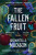 The Fallen Fruit - Shawntelle Madison