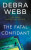 The Fatal Confidant - Debra Webbová