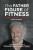 The Father Figure of Fitness - Steve Thomas