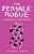 The Female Rogue - Jacquelyn Jackson