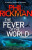 The Fever of the World - Rickman Phil