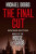 The Final Cut - Michael Dobbs