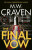 The Final Vow - M. W. Craven