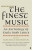 The Finest Music - Maurice Riordan