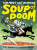 The First Cat in Space and the Soup of Doom - Mac Barnett