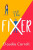 The Fixer - Claudia Carroll