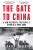 The Gate to China - Michael Sheridan