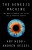 The Genesis Machine - Amy Webb,Andrew Hessel