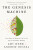 The Genesis Machine - Amy Webb,Andrew Hessel