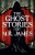 The Ghost Stories of M. R. James - Montague Rhodes James