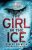 The Girl in the Ice - Robert Bryndza