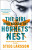 The Girl Who Kicked the Hornets' Nest - Stieg Larsson