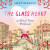 The Glass Heart - Sally Gardner