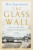 The Glass Wall - Egremont Max